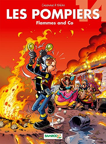 LES POMPIERS - FLAMMES AND CO